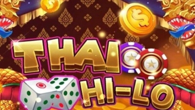 Thai Hilo - Trò cá cược xúc xắc thú vị đến từ đất nước chùa vàng